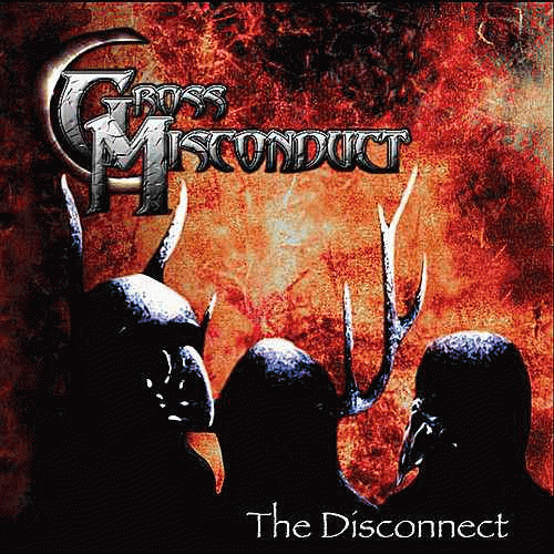Gross Misconduct : The Disconnect